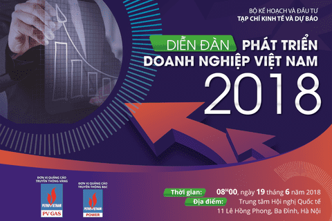 THÔNG TIN BÁO CHÍ DIỄN ĐÀN PHÁT TRIỂN DOANH NGHIỆP VIỆT NAM 2018